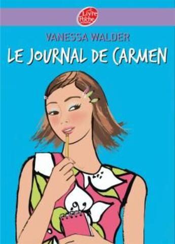 Couverture du livre « Le journal de Carmen » de Walder-V aux éditions Le Livre De Poche Jeunesse