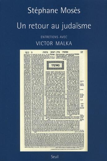 Couverture du livre « Un retour au judaïsme ; entretien avec Victor Malka » de Stephane Moses aux éditions Seuil