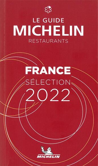 Couverture du livre « Guide rouge Michelin : France (édition 2022) » de Collectif Michelin aux éditions Michelin