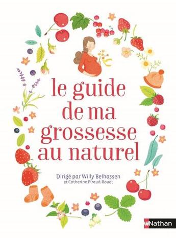 Couverture du livre « Le guide de ma grossesse au naturel » de  aux éditions Nathan