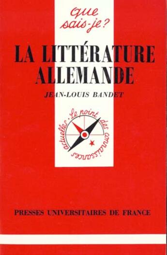 Couverture du livre « La littérature allemande » de Jean-Louis Bandet aux éditions Que Sais-je ?