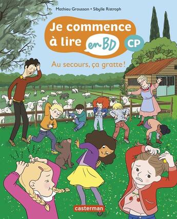 Couverture du livre « Je commence à lire en BD : CP : Au secours ça gratte » de Mathieu Grousson aux éditions Casterman