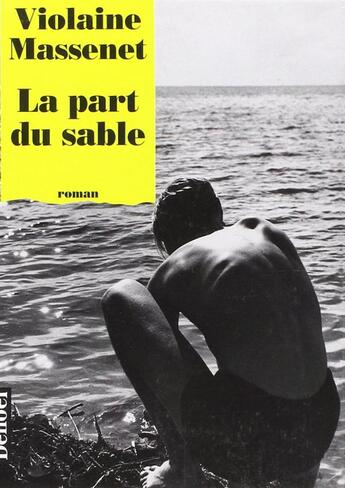 Couverture du livre « La part du sable » de Violaine Massenet aux éditions Denoel