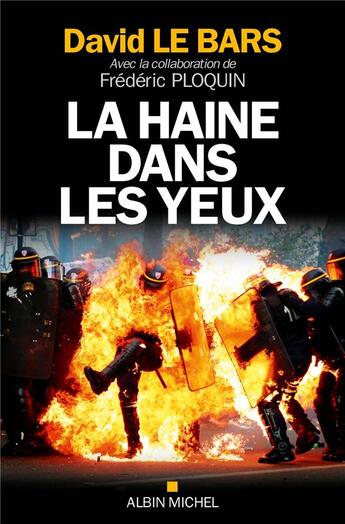 Couverture du livre « La haine dans les yeux » de Frederic Ploquin et David Le Bars aux éditions Albin Michel