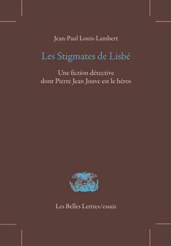 Couverture du livre « Les stigmates de Lisbé » de Louis Lambert Jean-P aux éditions Belles Lettres