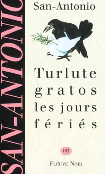 Couverture du livre « San-Antonio t.163 ; turlute gratos jours fériés » de San-Antonio aux éditions Fleuve Editions