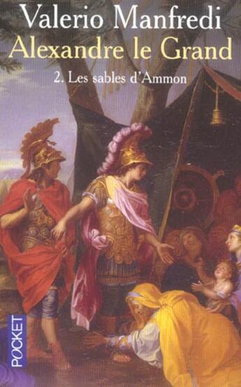 Couverture du livre « Alexandre Le Grand T.2 ; Les Sables D'Ammon » de Valerio Massimo Manfredi aux éditions Pocket
