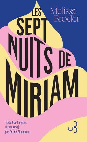 Couverture du livre « Les sept nuits de Miriam » de Melissa Broder aux éditions Christian Bourgois