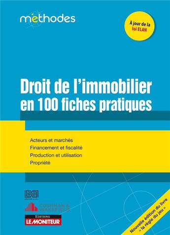 Couverture du livre « Le droit de l'immobilier en 100 fiches pratiques » de  aux éditions Le Moniteur