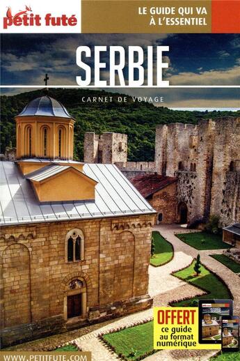 Couverture du livre « GUIDE PETIT FUTE ; CARNETS DE VOYAGE : Serbie (édition 2019) » de Collectif Petit Fute aux éditions Le Petit Fute