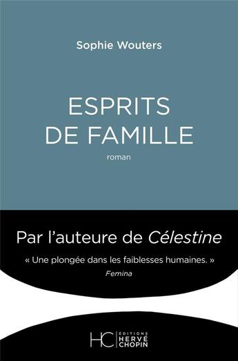 Couverture du livre « Esprits de famille » de Sophie Wouters aux éditions Herve Chopin