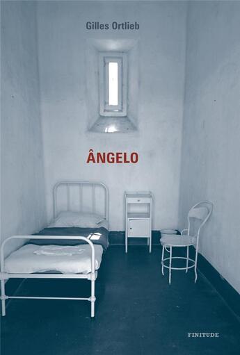 Couverture du livre « Angelo » de Gilles Ortlieb aux éditions Finitude