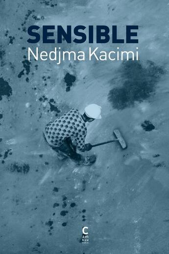 Couverture du livre « Sensible » de Nedjma Kacimi aux éditions Cambourakis