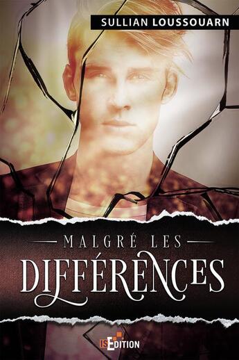 Couverture du livre « Malgré les différences » de Sullian Loussouarn aux éditions Is Edition