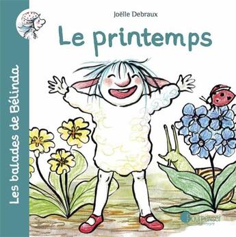 Couverture du livre « Le printemps » de Joelle Debraux aux éditions Pourpenser