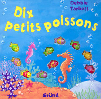 Couverture du livre « Dix petits poissons » de Brooks/Tarbett aux éditions Grund