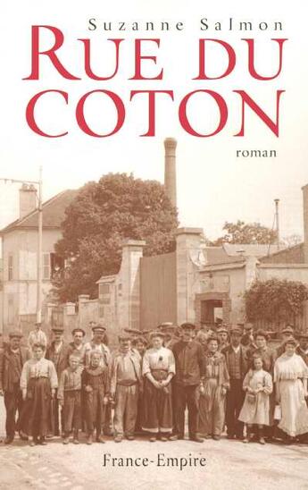 Couverture du livre « Rue du coton » de Suzanne Salmon aux éditions France-empire