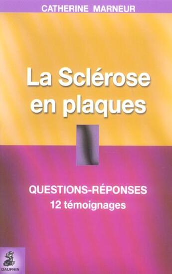 Couverture du livre « Ils vivent avec la sclerose en plaque » de Marneur/Jounion aux éditions Dauphin