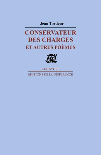 Couverture du livre « Conservateur des charges » de Jean Tordeur aux éditions La Difference