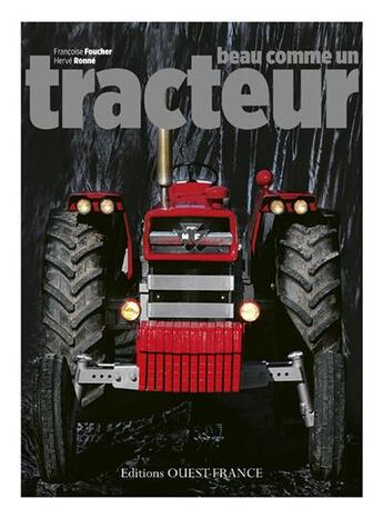 Couverture du livre « Beau comme un tracteur » de Francoise Foucher aux éditions Ouest France