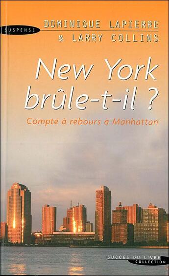 Couverture du livre « New York Brule T-Il » de Lapierre Collins aux éditions Seine