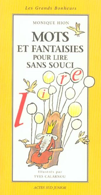 Couverture du livre « Mots et fantaisies pour lire sans souci » de Monique Hion aux éditions Actes Sud Junior