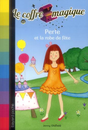 Couverture du livre « Le coffre magique t.10 ; Perle et la robe de fête » de Oldfield Jenny et Dawn Apperley aux éditions Bayard Jeunesse