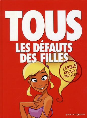 Couverture du livre « Tous les défauts des filles ; la bible » de Jim et Fredman aux éditions Vents D'ouest