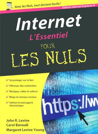 Couverture du livre « Internet ; l'essentiel pour les nuls » de John R. Levine et Carol Baroudi et Margaret Levine Young aux éditions First