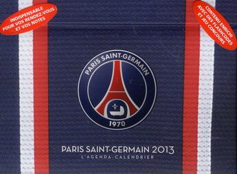 Couverture du livre « PSG ; agenda-calendrier 2013 » de  aux éditions Hugo Sport