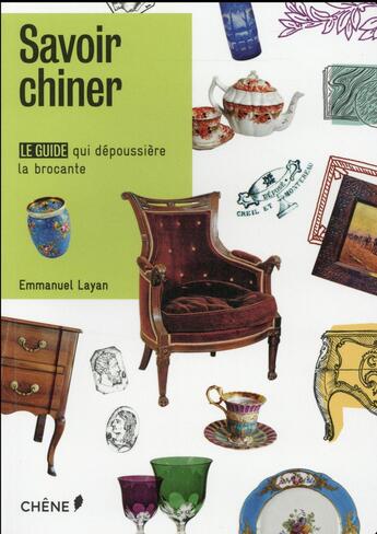 Couverture du livre « Savoir chiner » de Emmanuel Layan aux éditions Chene