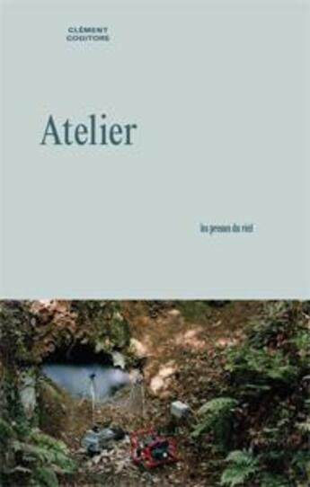 Couverture du livre « Clément Cogitore ; atelier » de Anael Pigeat aux éditions Les Presses Du Reel