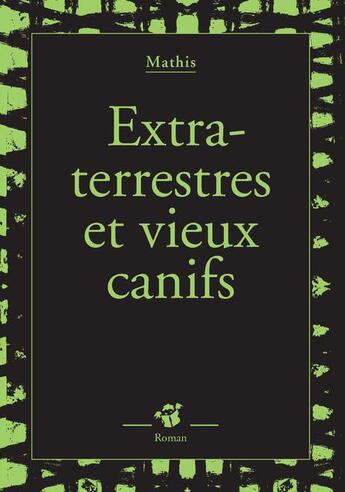 Couverture du livre « Extraterrestres et vieux canifs » de Mathis aux éditions Thierry Magnier