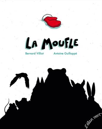 Couverture du livre « La moufle » de Villiot/Guilloppe aux éditions Elan Vert