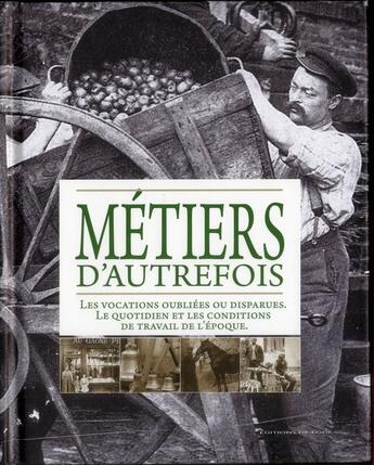 Couverture du livre « Livre d'or des métiers et outils d'autrefois » de  aux éditions De Lodi