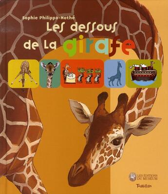 Couverture du livre « Les dessous de la girafe » de Philippo-Mathe Sophi aux éditions Tourbillon