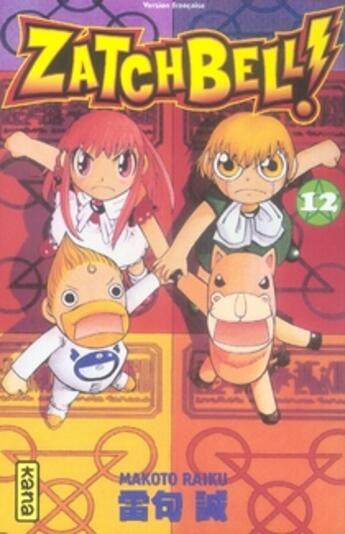 Couverture du livre « Zatchbell Tome 12 » de Makoto Raiku aux éditions Kana