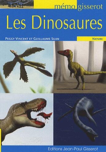 Couverture du livre « Les dinosaures » de Vincent/Suan aux éditions Gisserot