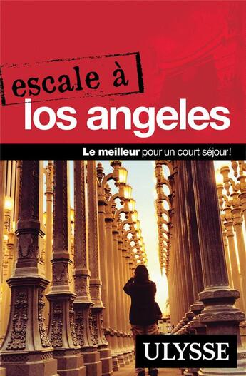 Couverture du livre « Escale à Los Angeles (édition 2017) » de Collectif Ulysse aux éditions Ulysse