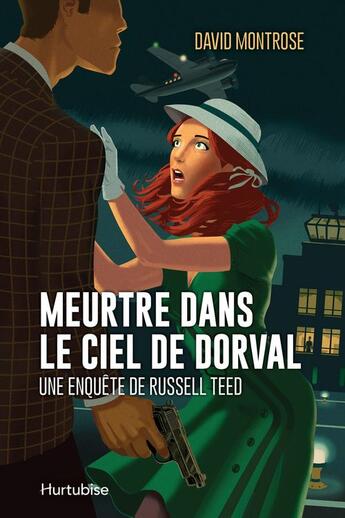 Couverture du livre « Meurtre dans le ciel de Dorval » de Montrose David aux éditions Editions Hurtubise