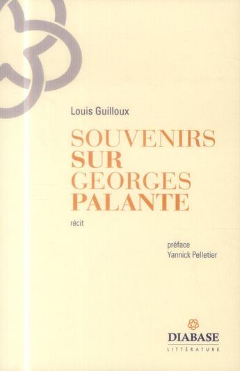 Couverture du livre « Souvenirs sur Georges Palante » de Louis Guilloux aux éditions Diabase