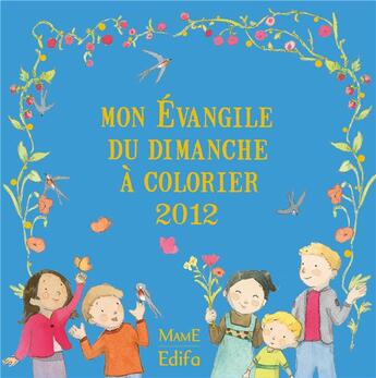 Couverture du livre « Mon évangile du dimanche à colorier 2012 » de  aux éditions Edifa