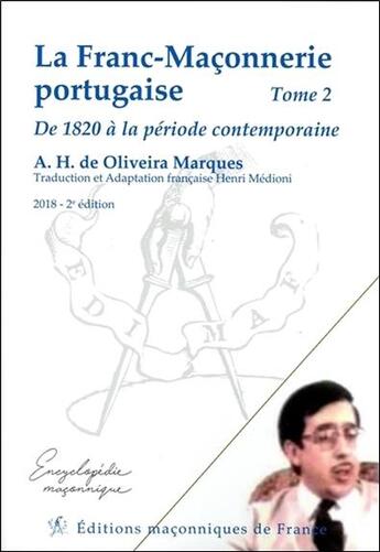 Couverture du livre « La franc-maçonnerie portugaise t.2 ; de 1820 à la période contemporaine » de Ah De Oliveira Marques aux éditions Edimaf