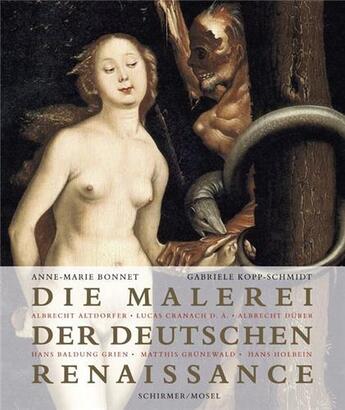 Couverture du livre « Die malerei der deutschen renaissance (all) new ed. /allemand » de Bonnet aux éditions Schirmer Mosel