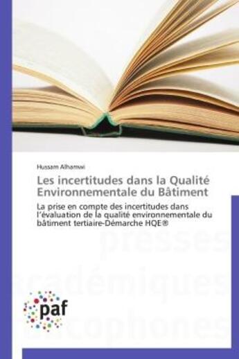 Couverture du livre « Les incertitudes dans la qualité environnementale du bâtiment » de Hussam Alhamwi aux éditions Presses Academiques Francophones