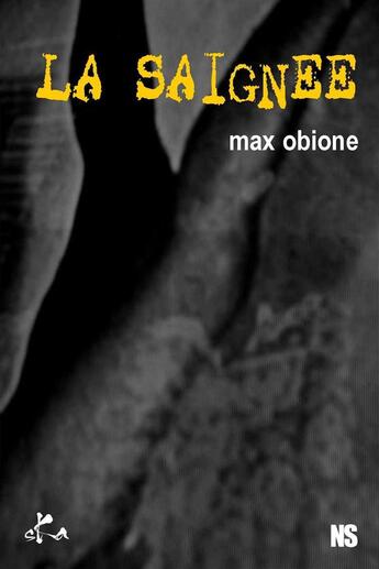 Couverture du livre « La saignée » de Max Obione aux éditions Ska