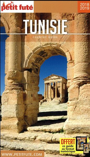 Couverture du livre « GUIDE PETIT FUTE ; COUNTRY GUIDE : Tunisie (édition 2018/2019) » de Collectif Petit Fute aux éditions Le Petit Fute