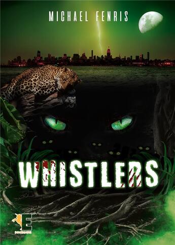 Couverture du livre « Whistlers » de Michael Fenris aux éditions Evidence Editions