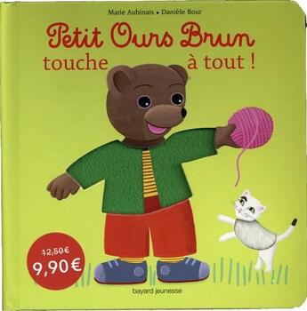 Couverture du livre « Petit Ours Brun touche à tout » de Marie Aubinais et Daniele Bour et Laura Bour aux éditions Bayard Jeunesse