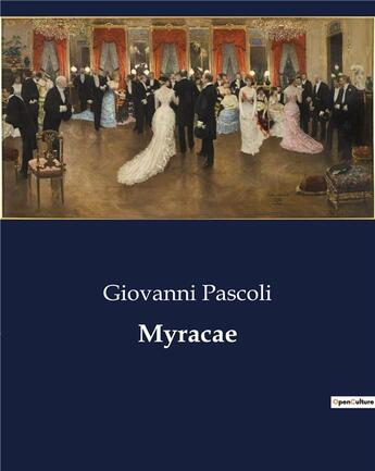 Couverture du livre « Myracae » de Giovanni Pascoli aux éditions Culturea